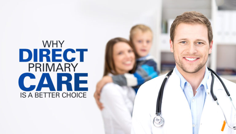 A smiling doctor with a stethoscope stands in the foreground, while a woman holding a young boy is in the background. Text on the left reads: Why Direct Primary Care is a Better Choice.